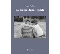 La piazza della felicità