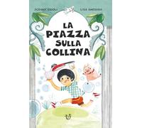 La piazza sulla collina