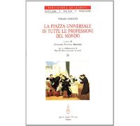 La piazza universale di tutte le professioni del mondo