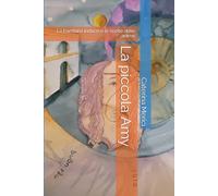 La piccola Amy: La bambina indaco e le scelte delle anime