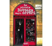 Libri Nicola Lombardi - La Piccola Bottega Degli Orrori