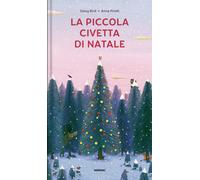 La piccola civetta di Natale. Ediz. a colori - Bird Daisy