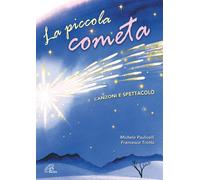 La Piccola cometa. Con Libro - Trotta Francesco