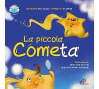La piccola cometa. Ediz. illustrata. Con CD-Audio
