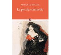 La piccola commedia. Nuova ediz.