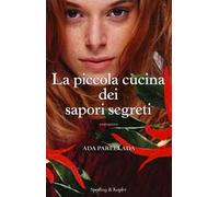 La piccola cucina dei sapori segreti