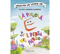 La piccola E si è persa nel parco