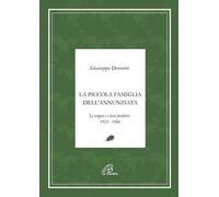 La piccola famiglia dell'Annunziata. Le origini e i testi fondativi 1953-1986