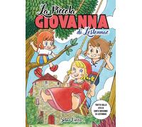 LA PICCOLA GIOVANNA DI LESTONNAC: ALBO ILLUSTRATO PER BAMBINI