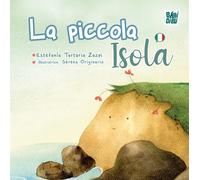 La piccola isola. Ediz. illustrata - Tartaria Zazpi Estefanía