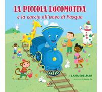 La piccola locomotiva e la caccia all'uovo di Pasqua. Ediz. illustrata
