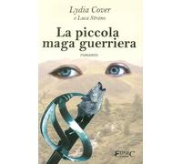 La piccola maga guerriera