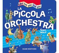 La piccola orchestra. Libri lunghi lunghi. Ediz. a colori