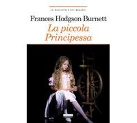 La piccola principessa. Ediz. ridotta. Con Segnalibro