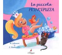 La piccola principuzza. Ediz. a colori