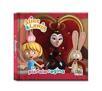 La piccola regina. Alice & Lewis. Ediz. a colori