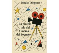 La Piccola Sala del Cinema dei Sognatori