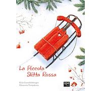 La piccola slitta rossa. Ediz. a colori