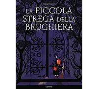 La piccola strega della brughiera. Ediz. illustrata