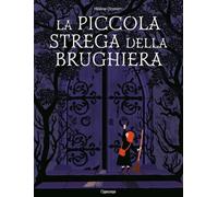 La piccola strega della brughiera. Ediz. illustrata