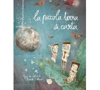 La piccola terra di carta. Ediz. a colori