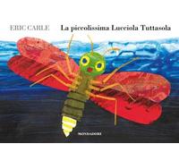 La piccolissima Lucciola Tuttasola. Ediz. a colori