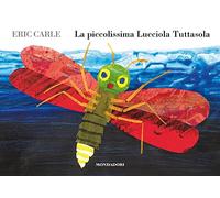 La piccolissima Lucciola Tuttasola. Ediz. a colori