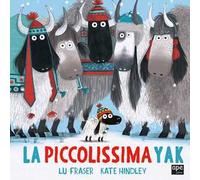 La piccolissima yak. Ediz. a colori