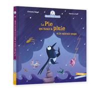 La pie qui faisait la pluie (et le mauvais temps)