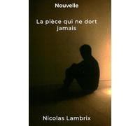 La pièce qui ne dort jamais