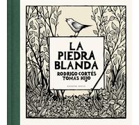La piedra blanda/ The Soft Stone
