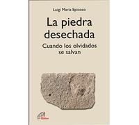 La piedra desechada: Cuando los olvidados se salvan: 54