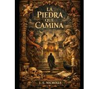 LA PIEDRA QUE CAMINA