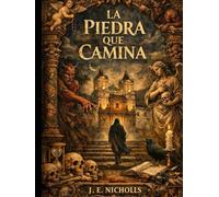 LA PIEDRA QUE CAMINA