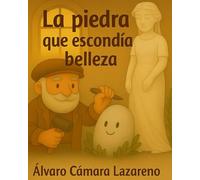 La piedra que escondía belleza