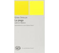 La piega. Leibniz e il barocco [Paperback] [Jan 27, 2004] Deleuze, Gilles and Ta