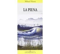 La piena [Apr 30, 2013] Niemi, Mikael and De Marco, Katia