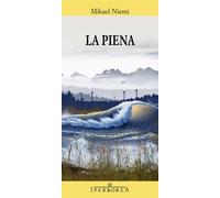 La piena - Niemi Mikael