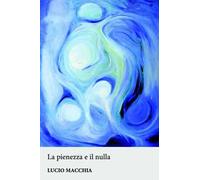 La pienezza e il nulla