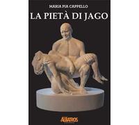 La pietà di Jago