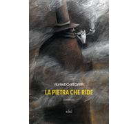 La pietra che ride - Stoppa Alfredo