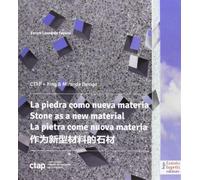 La pietra come nuova materia. Un progetto tra creatività e tecnologia. Edi...
