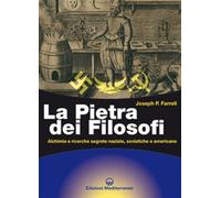 La pietra dei filosofi. Alchimia e ricerche segrete naziste, sovietiche e ...