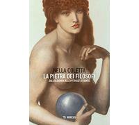La pietra dei filosofi. Dall'alchimia alle «Petrose» di Dante