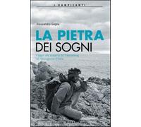 La pietra dei sogni - Gogna Alessandro
