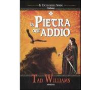 La pietra dell'addio. Il ciclo delle spade. Vol. 2