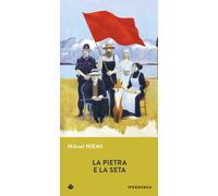 La pietra e la seta - Niemi Mikael
