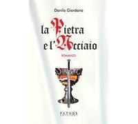 La pietra e l'acciaio