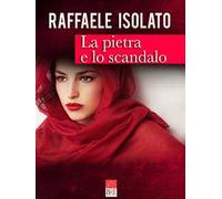 La pietra e lo scandalo