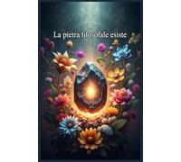 La Pietra Filosofale Esiste: 3
